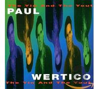 Wertico, Paul The Yin and the Yout (CD) Album (PRESALE 19/06/2026)
