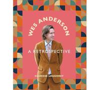 Wes Anderson: A Retrospective