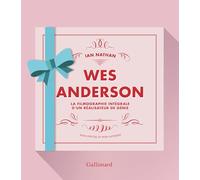 Wes Anderson: La filmographie intégrale d'un réalisateur de génie
