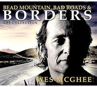 Wes McGhee - Bead Mountain, Bad Roads & Borders