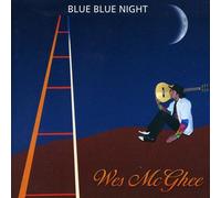 Wes McGhee - Blue Blue Night