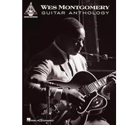 Wes Montgomery – Guitar Anthology (Guitar Recorded Versions) – Hal Leonard