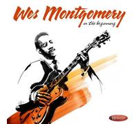 Wes Montgomery In the Beginning (CD) Album (Importación USA)