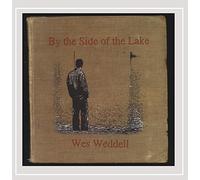 Wes Weddell - By the Side of the Lake