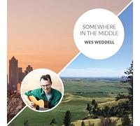 Wes Weddell - Somewhere In The Middle