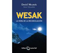 WESAK: La hora de la reconciliación (ISTHAR LUNA)