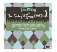 Wesley, Fred & the Swing N Jazz - It Don't Mean a Thing If It Ai