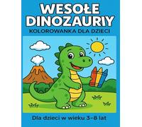 Wesołe Dinozaury - Kolorowanka dla Dzieci