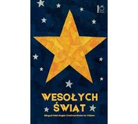 Wesolych Świąt: Bilingual Polish-English Christmas Stories for Children
