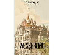 Wesserling: Il était une fois Wesserling