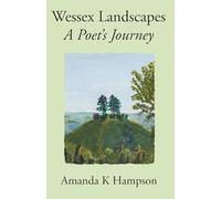 Wessex Landscapes: A Poet's Journey