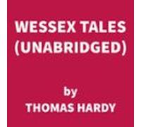 Wessex Tales (UNABRIDGED)