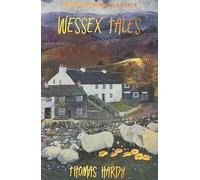 Wessex Tales (Wordsworth Classics)
