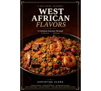 West African Flavors: A Culinary Journey Through Liberia and Ghana