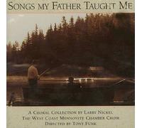 West Coast Mennonite - Songs My Father Taught Me
