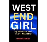 West End Girl: Lily Allen's 2026 Tour & Divorce Album Story