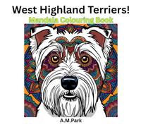 West Highland Terriers!: Mandala Colouring Book