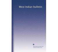 West Indian bulletin: Volume 10
