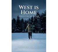 West is Home: A Story of War and Survival