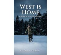 West is Home: A Story of War and Survival
