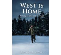 West is Home: A Story of War and Survival