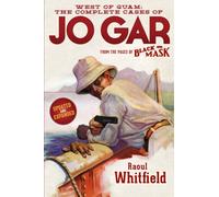West of Guam: The Complete Cases of Jo Gar