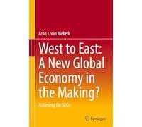 West to East: A New Global Economy in the Making?: Achieving the SDGs