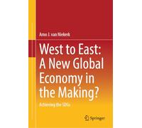 West to East: A New Global Economy in the Making?: Achieving the SDGs
