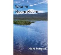 West to Moora Moora: 2 (Beyond the Western Margin)