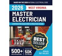 West Virginia 2026 Master Electrician Exam Prep and Study Guide: 12 Practice Exams + 2 Full Final Exams: Trusted by 50k Electricians