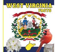 West Virginia Facts: A Fun and Simple State Facts Book for Kids (50 States Fact Books)