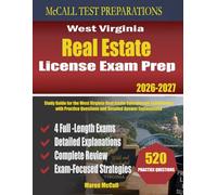 West Virginia Real Estate License Exam Prep: Study Guide for the West Virginia Real Estate Salesperson Examination with Practice Questions and Detailed Answer Explanations