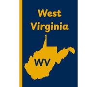West Virginia State Journal: diary, notebook, travel log, notepad, 6x9" inch, 110 pages, college ruled.