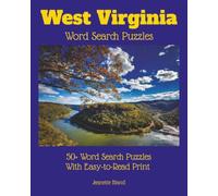 West Virginia Word Search Puzzles: 50+ Word Search Puzzles with Easy-to-Read Print | 8 x 10 Inches, 114 pages | Great for Gifts, Vacations, Classrooms, and Free Time