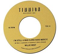 West, Willie - I'm Still a Man (Lord Have Mercy) [Vinilo]