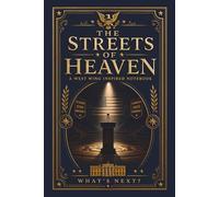 West Wing Streets of Heaven: Lined Notebook for Fans of The West Wing TV Show