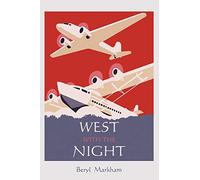 West with the Night