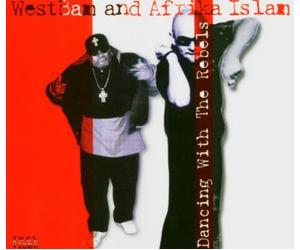 Westbam and Afrika Islam - Dancing with The Rebels [Import]