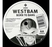 Westbam - Westbam / Born To Bang