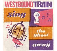 Westbound Train - Sing the Ghost Away (Blood Orange Vinyl) [Vinilo]