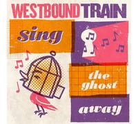 Westbound Train - Sing the Ghost Away (Blood Orange Vinyl) [Vinilo]