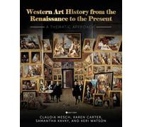 Western Art History from the Renaissance to the Present: A Thematic Approach
