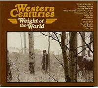 Western Centuries - Weight Of The World
