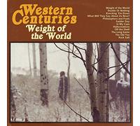 Western Centuries - Weight Of The World [Vinilo]