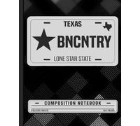 Western Cowboy and Texas BNCNTRY Plate Composition Notebook, College Ruled Journal for Students, Teachers, and Country Music Lovers