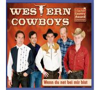 Western Cowboys - Wenn du net bei mir bist