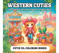Western Cuties Coloring Book: Cowgirl Charm & Cute Country Fun