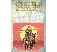 Western Double Puzzle Book: Crossword & Word Search: Easy-to-Read Print | Fun and Stress-Relieving Word Games for All Ages | 102 Pages, 6x9 Inches, 50 Activities