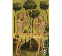 Western Esotericism: A Brief History of Secret Knowledge (Religion in Culture: Studies in Social Contest and Construct)