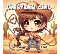 Western Girl, Cute Cowgirl Coloring Book: Easy to Color pages with Bold Thick Outlines
